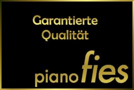 Garantierte Qualitaet von Piano Fies